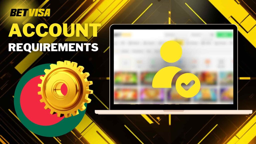 Betvisa Bangladesh Account Requirements